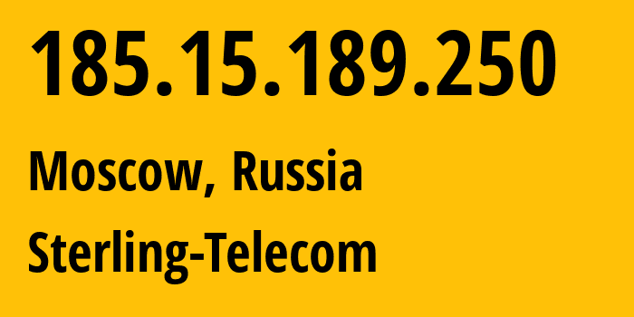 IP-адрес 185.15.189.250 (Москва, Москва, Россия) определить местоположение, координаты на карте, ISP провайдер AS61021 Sterling-Telecom // кто провайдер айпи-адреса 185.15.189.250