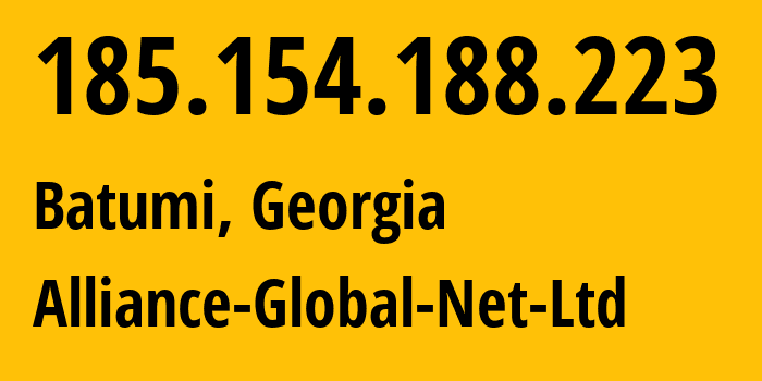 IP address 185.154.188.223 (Batumi, Adjara, Georgia) get location, coordinates on map, ISP provider AS202065 Alliance-Global-Net-Ltd // who is provider of ip address 185.154.188.223, whose IP address