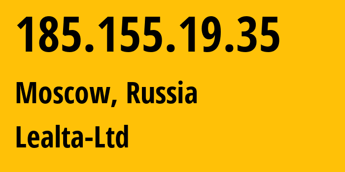 IP-адрес 185.155.19.35 (Москва, Москва, Россия) определить местоположение, координаты на карте, ISP провайдер AS41275 Lealta-Ltd // кто провайдер айпи-адреса 185.155.19.35