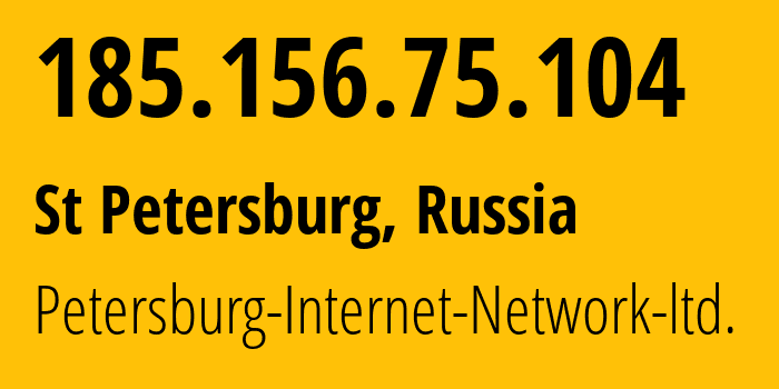 IP address 185.156.75.104 (St Petersburg, St.-Petersburg, Russia) get location, coordinates on map, ISP provider AS34665 Petersburg-Internet-Network-ltd. // who is provider of ip address 185.156.75.104, whose IP address