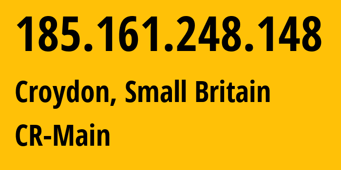 IP-адрес 185.161.248.148 (Croydon, Англия, Мелкобритания) определить местоположение, координаты на карте, ISP провайдер AS0 CR-Main // кто провайдер айпи-адреса 185.161.248.148