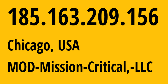 IP-адрес 185.163.209.156 (Чикаго, Иллинойс, США) определить местоположение, координаты на карте, ISP провайдер AS54103 MOD-Mission-Critical,-LLC // кто провайдер айпи-адреса 185.163.209.156