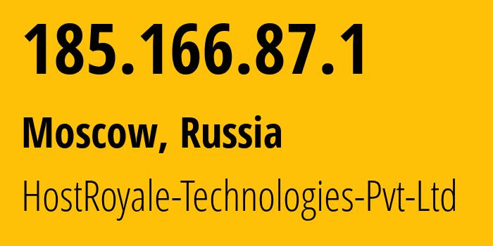 IP address 185.166.87.1 (Moscow, Moscow, Russia) get location, coordinates on map, ISP provider AS203020 HostRoyale-Technologies-Pvt-Ltd // who is provider of ip address 185.166.87.1, whose IP address