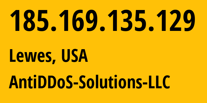 IP address 185.169.135.129 (Lewes, Delaware, USA) get location, coordinates on map, ISP provider AS206980 AntiDDoS-Solutions-LLC // who is provider of ip address 185.169.135.129, whose IP address