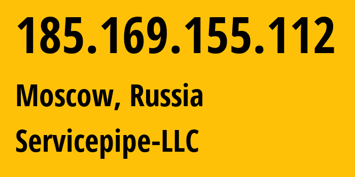 IP address 185.169.155.112 (Moscow, Moscow, Russia) get location, coordinates on map, ISP provider AS201706 Servicepipe-LLC // who is provider of ip address 185.169.155.112, whose IP address