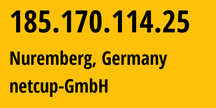 IP address 185.170.114.25 (Nuremberg, Bavaria, Germany) get location, coordinates on map, ISP provider AS197540 netcup-GmbH // who is provider of ip address 185.170.114.25, whose IP address