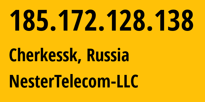 IP address 185.172.128.138 (Cherkessk, Karachayevo-Cherkesiya Republic, Russia) get location, coordinates on map, ISP provider AS52008 NesterTelecom-LLC // who is provider of ip address 185.172.128.138, whose IP address