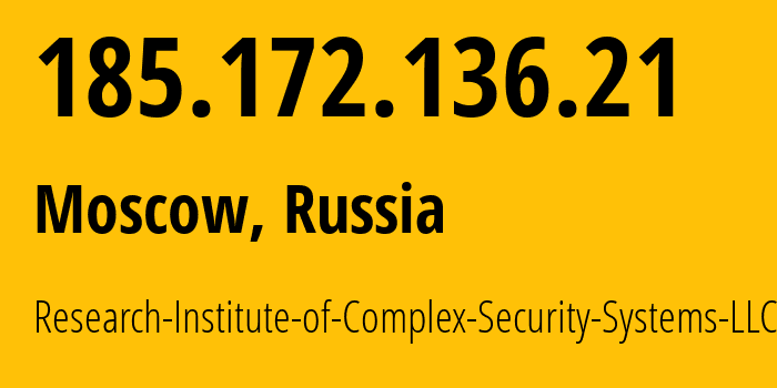 IP-адрес 185.172.136.21 (Москва, Москва, Россия) определить местоположение, координаты на карте, ISP провайдер AS206905 Research-Institute-of-Complex-Security-Systems-LLC // кто провайдер айпи-адреса 185.172.136.21