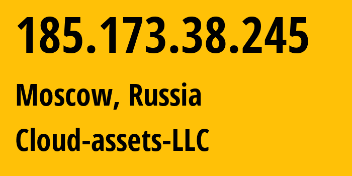 IP-адрес 185.173.38.245 (Москва, Москва, Россия) определить местоположение, координаты на карте, ISP провайдер AS212441 Cloud-assets-LLC // кто провайдер айпи-адреса 185.173.38.245