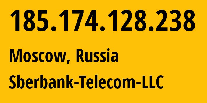 IP-адрес 185.174.128.238 (Москва, Москва, Россия) определить местоположение, координаты на карте, ISP провайдер AS206673 Sberbank-Telecom-LLC // кто провайдер айпи-адреса 185.174.128.238