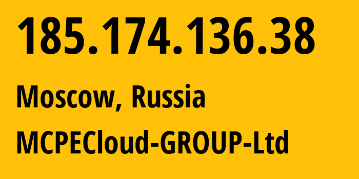 IP-адрес 185.174.136.38 (Москва, Москва, Россия) определить местоположение, координаты на карте, ISP провайдер AS210644 MCPECloud-GROUP-Ltd // кто провайдер айпи-адреса 185.174.136.38