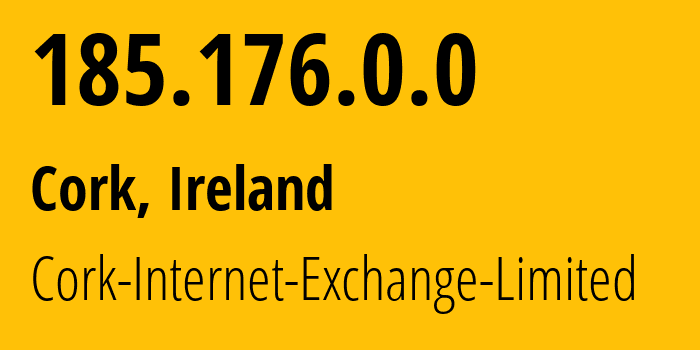 IP-адрес 185.176.0.0 (Корк, Манстер, Ирландия) определить местоположение, координаты на карте, ISP провайдер AS47720 Cork-Internet-Exchange-Limited // кто провайдер айпи-адреса 185.176.0.0