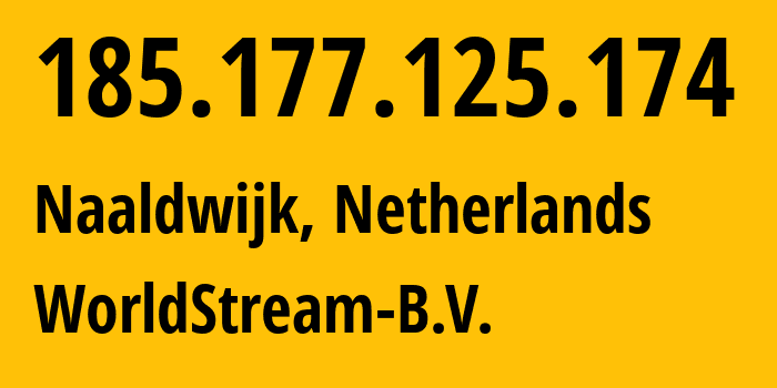 IP-адрес 185.177.125.174 (Налдвейк, Южная Голландия, Нидерланды) определить местоположение, координаты на карте, ISP провайдер AS49981 WorldStream-B.V. // кто провайдер айпи-адреса 185.177.125.174