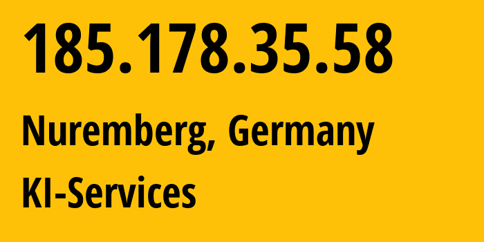 IP-адрес 185.178.35.58 (Нюрнберг, Бавария, Германия) определить местоположение, координаты на карте, ISP провайдер AS42366 KI-Services // кто провайдер айпи-адреса 185.178.35.58