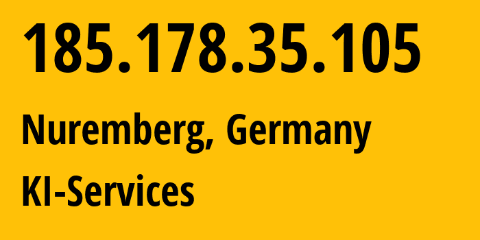 IP address 185.178.35.105 (Nuremberg, Bavaria, Germany) get location, coordinates on map, ISP provider AS42366 KI-Services // who is provider of ip address 185.178.35.105, whose IP address