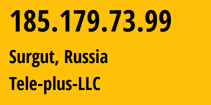 IP address 185.179.73.99 (Moscow, Moscow, Russia) get location, coordinates on map, ISP provider AS30855 Tele-plus-LLC // who is provider of ip address 185.179.73.99, whose IP address