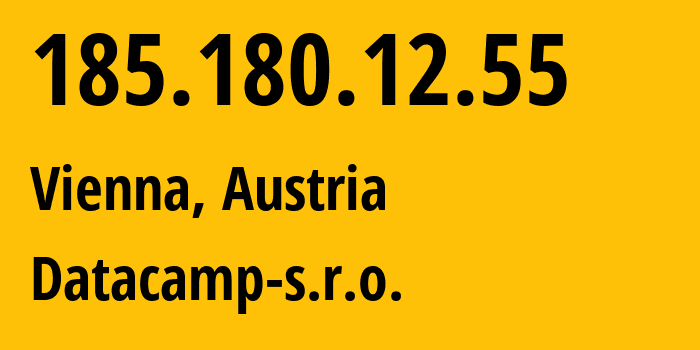 IP-адрес 185.180.12.55 (Вена, Вена, Австрия) определить местоположение, координаты на карте, ISP провайдер AS60068 Datacamp-s.r.o. // кто провайдер айпи-адреса 185.180.12.55