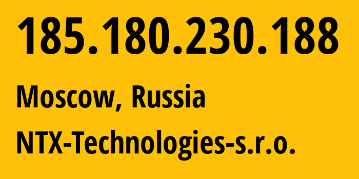 IP address 185.180.230.188 (Moscow, Moscow, Russia) get location, coordinates on map, ISP provider AS50113 NTX-Technologies-s.r.o. // who is provider of ip address 185.180.230.188, whose IP address