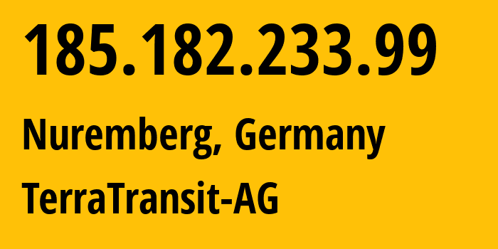 IP-адрес 185.182.233.99 (Нюрнберг, Бавария, Германия) определить местоположение, координаты на карте, ISP провайдер AS42366 TerraTransit-AG // кто провайдер айпи-адреса 185.182.233.99