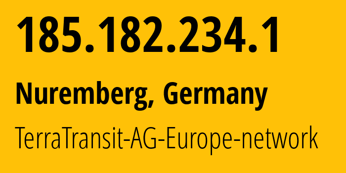 IP address 185.182.234.1 (Nuremberg, Bavaria, Germany) get location, coordinates on map, ISP provider AS42366 TerraTransit-AG-Europe-network // who is provider of ip address 185.182.234.1, whose IP address