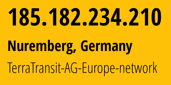 IP address 185.182.234.210 (Nuremberg, Bavaria, Germany) get location, coordinates on map, ISP provider AS42366 TerraTransit-AG-Europe-network // who is provider of ip address 185.182.234.210, whose IP address