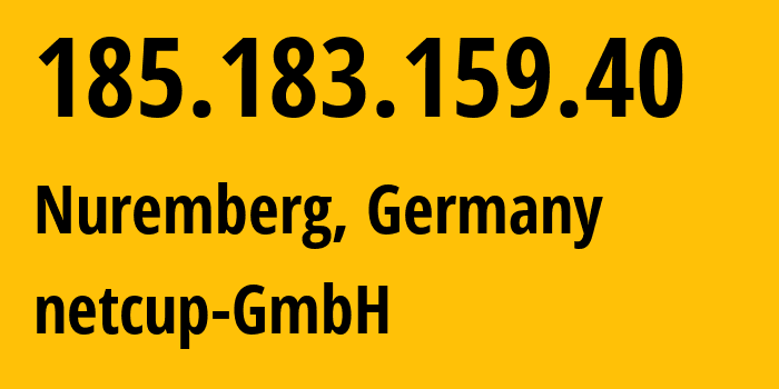 IP-адрес 185.183.159.40 (Нюрнберг, Бавария, Германия) определить местоположение, координаты на карте, ISP провайдер AS197540 netcup-GmbH // кто провайдер айпи-адреса 185.183.159.40