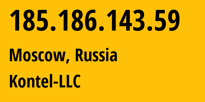 IP-адрес 185.186.143.59 (Москва, Москва, Россия) определить местоположение, координаты на карте, ISP провайдер AS204490 Kontel-LLC // кто провайдер айпи-адреса 185.186.143.59