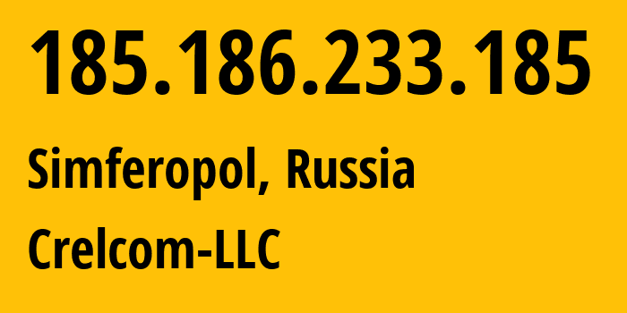 IP address 185.186.233.185 (Simferopol, Crimea, Russia) get location, coordinates on map, ISP provider AS6789 Crelcom-LLC // who is provider of ip address 185.186.233.185, whose IP address