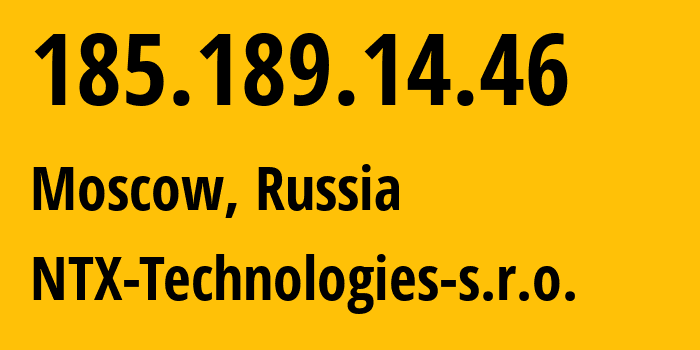 IP address 185.189.14.46 (Moscow, Moscow, Russia) get location, coordinates on map, ISP provider AS50113 NTX-Technologies-s.r.o. // who is provider of ip address 185.189.14.46, whose IP address