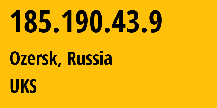 IP address 185.190.43.9 (Novogornyy, Chelyabinsk Oblast, Russia) get location, coordinates on map, ISP provider AS48043 UKS // who is provider of ip address 185.190.43.9, whose IP address