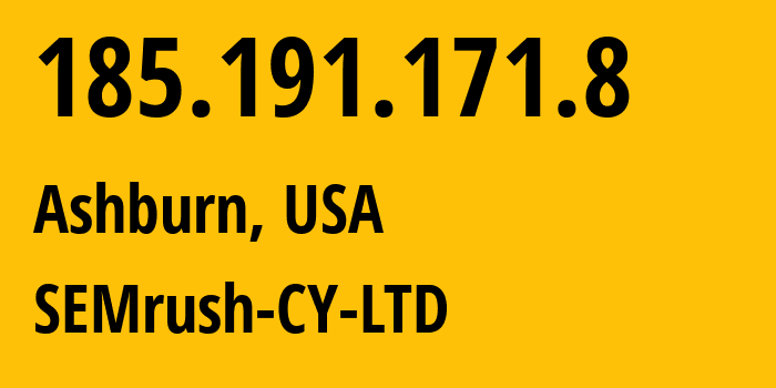 IP address 185.191.171.8 (Washington, District of Columbia, USA) get location, coordinates on map, ISP provider AS209366 SEMrush-CY-LTD // who is provider of ip address 185.191.171.8, whose IP address