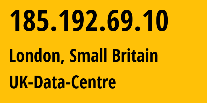IP-адрес 185.192.69.10 (Лондон, Англия, Мелкобритания) определить местоположение, координаты на карте, ISP провайдер AS62240 UK-Data-Centre // кто провайдер айпи-адреса 185.192.69.10