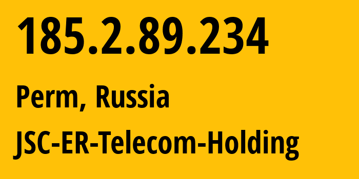 IP address 185.2.89.234 (Perm, Perm Krai, Russia) get location, coordinates on map, ISP provider AS12772 JSC-ER-Telecom-Holding // who is provider of ip address 185.2.89.234, whose IP address