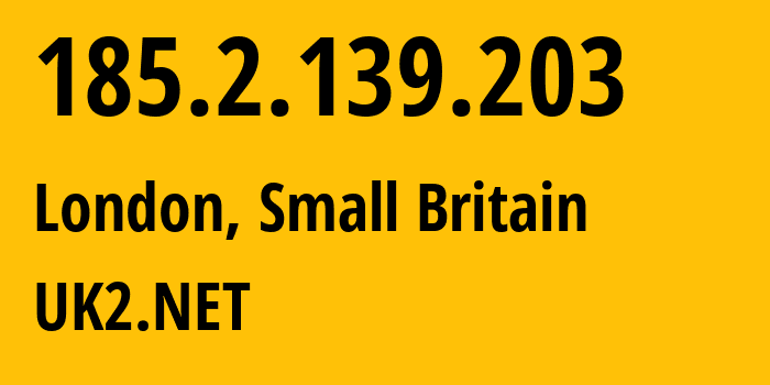 IP-адрес 185.2.139.203 (Лондон, Англия, Мелкобритания) определить местоположение, координаты на карте, ISP провайдер AS13213 UK2.NET // кто провайдер айпи-адреса 185.2.139.203