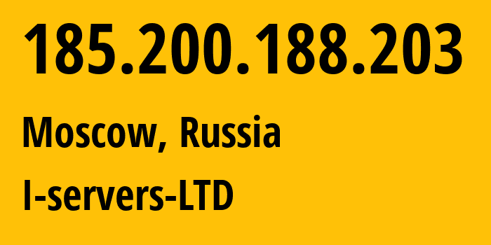 IP address 185.200.188.203 (Moscow, Moscow, Russia) get location, coordinates on map, ISP provider AS209641 I-servers-LTD // who is provider of ip address 185.200.188.203, whose IP address