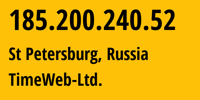 IP-адрес 185.200.240.52 (Санкт-Петербург, Санкт-Петербург, Россия) определить местоположение, координаты на карте, ISP провайдер AS9123 TimeWeb-Ltd. // кто провайдер айпи-адреса 185.200.240.52