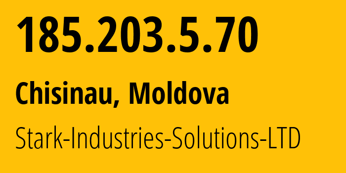 IP-адрес 185.203.5.70 (Кишинёв, Кишинёв, Молдавия) определить местоположение, координаты на карте, ISP провайдер AS44477 Stark-Industries-Solutions-LTD // кто провайдер айпи-адреса 185.203.5.70