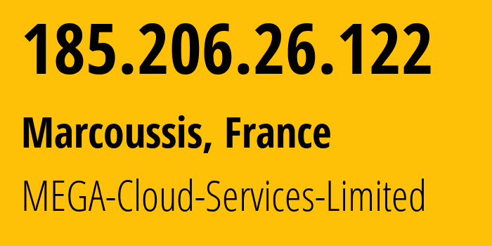 IP address 185.206.26.122 (Marcoussis, Île-de-France, France) get location, coordinates on map, ISP provider AS205809 MEGA-Cloud-Services-Limited // who is provider of ip address 185.206.26.122, whose IP address