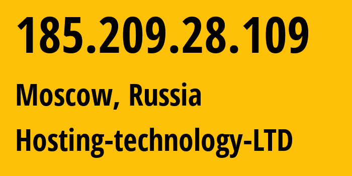 IP address 185.209.28.109 (Moscow, Moscow, Russia) get location, coordinates on map, ISP provider AS48282 Hosting-technology-LTD // who is provider of ip address 185.209.28.109, whose IP address