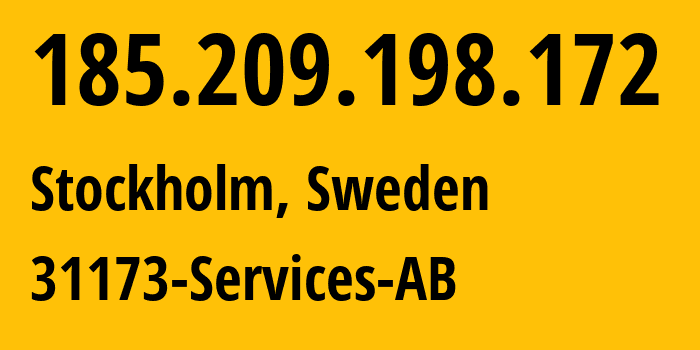 IP-адрес 185.209.198.172 (Стокгольм, Stockholm County, Швеция) определить местоположение, координаты на карте, ISP провайдер AS39351 31173-Services-AB // кто провайдер айпи-адреса 185.209.198.172