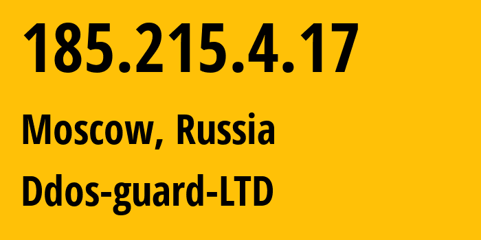 IP address 185.215.4.17 (Moscow, Moscow, Russia) get location, coordinates on map, ISP provider AS57724 Ddos-guard-LTD // who is provider of ip address 185.215.4.17, whose IP address