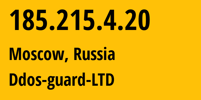 IP address 185.215.4.20 (Moscow, Moscow, Russia) get location, coordinates on map, ISP provider AS57724 Ddos-guard-LTD // who is provider of ip address 185.215.4.20, whose IP address