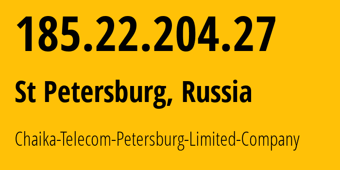 IP-адрес 185.22.204.27 (Санкт-Петербург, Санкт-Петербург, Россия) определить местоположение, координаты на карте, ISP провайдер AS42339 Chaika-Telecom-Petersburg-Limited-Company // кто провайдер айпи-адреса 185.22.204.27