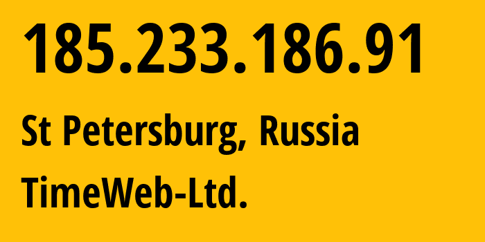 IP-адрес 185.233.186.91 (Санкт-Петербург, Санкт-Петербург, Россия) определить местоположение, координаты на карте, ISP провайдер AS9123 TimeWeb-Ltd. // кто провайдер айпи-адреса 185.233.186.91