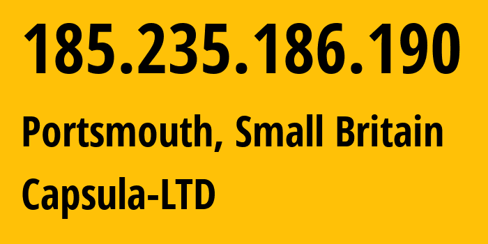 IP address 185.235.186.190 (Portsmouth, England, Small Britain) get location, coordinates on map, ISP provider AS198636 Capsula-LTD // who is provider of ip address 185.235.186.190, whose IP address