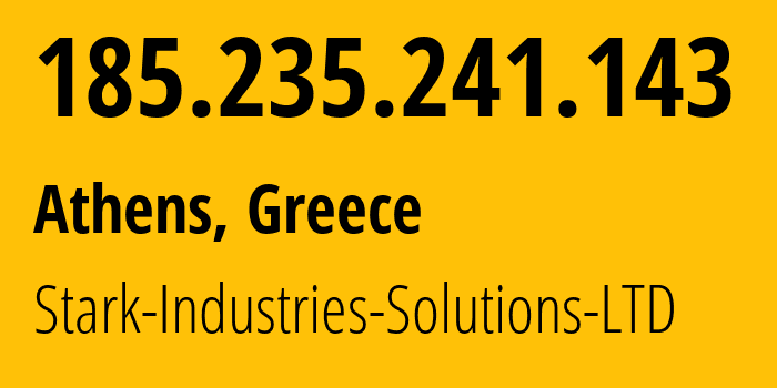 IP address 185.235.241.143 (Athens, Attica, Greece) get location, coordinates on map, ISP provider AS44477 Stark-Industries-Solutions-LTD // who is provider of ip address 185.235.241.143, whose IP address