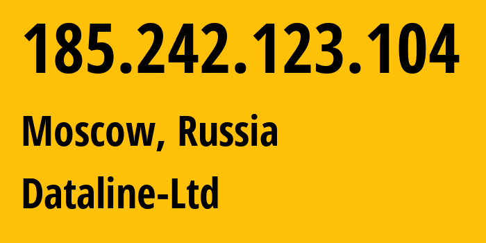 IP-адрес 185.242.123.104 (Москва, Москва, Россия) определить местоположение, координаты на карте, ISP провайдер AS49063 Dataline-Ltd // кто провайдер айпи-адреса 185.242.123.104