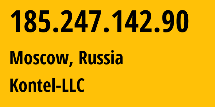 IP-адрес 185.247.142.90 (Москва, Москва, Россия) определить местоположение, координаты на карте, ISP провайдер AS204490 Kontel-LLC // кто провайдер айпи-адреса 185.247.142.90
