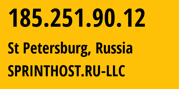 IP-адрес 185.251.90.12 (Санкт-Петербург, Санкт-Петербург, Россия) определить местоположение, координаты на карте, ISP провайдер AS35278 SPRINTHOST.RU-LLC // кто провайдер айпи-адреса 185.251.90.12