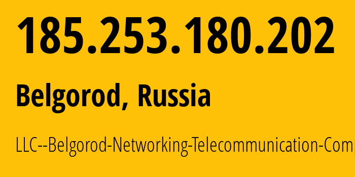 IP address 185.253.180.202 (Belgorod, Belgorod Oblast, Russia) get location, coordinates on map, ISP provider AS204297 LLC--Belgorod-Networking-Telecommunication-Company // who is provider of ip address 185.253.180.202, whose IP address